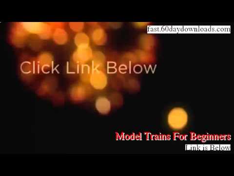 Model Trains For Beginners Download PDF Free of Risk – unbiased review