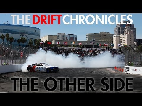 The Drift Chronicles: The Other Side (Formula Drift Long Beach 2014)