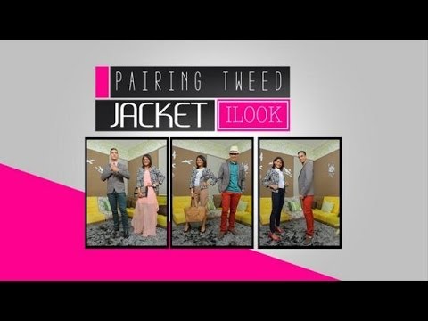 iLook – Pairing – Tweed Jacket