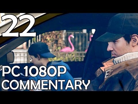 Watch Dogs: Commentary Walkthrough (PC 1080p) – Part 22 – Role Model