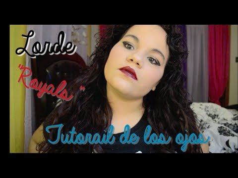 Lorde..“ROYAL’S“ Solo los OJOS| Maquillaje♥ Tutorial