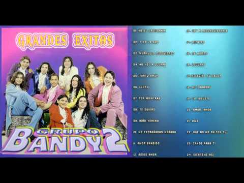 Grupo Bandy2   Grandes Exitos Enganchados cumbia norteña