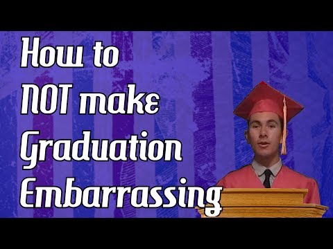HOW TO NOT MAKE GRADUATION EMBARRASSING!!!