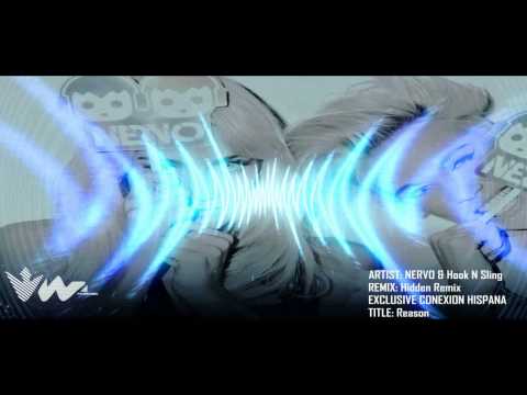 NERVO & Hook N Sling – Reason (Hidden Remix) EXCLUSIVE CONEXION HISPANA
