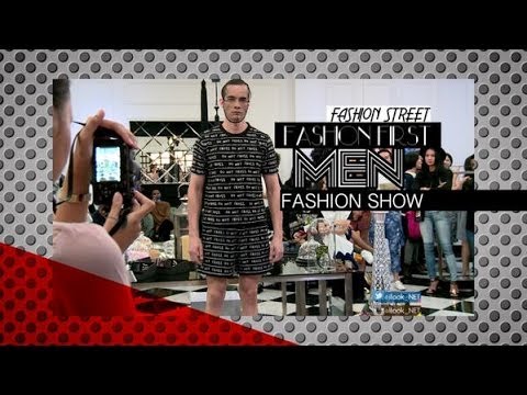 iLook – Fashion Street – Fashion First Men Fashion Show