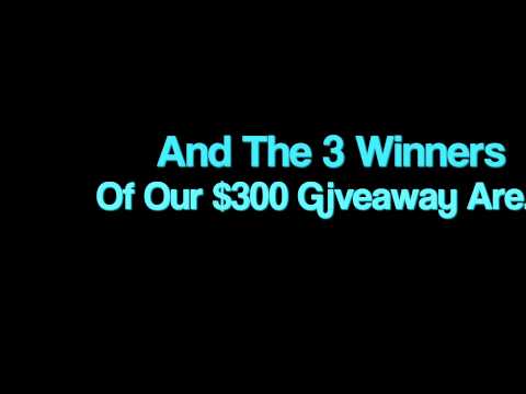 $300 Giveaway Winners Are…