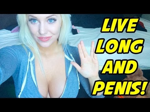 LIVE LONG AND PENIS!