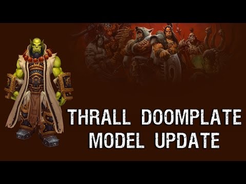 Thrall Doomplate Update – Warlords of Draenor