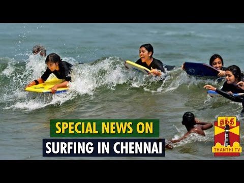 Special News On „Surfing In Chennai“ – Thanthi TV
