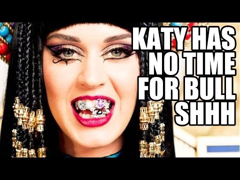 Katy Perry has no time for bull shhh