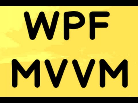 WPF MVVM Step by Step ( Windows Presentation Foundation)