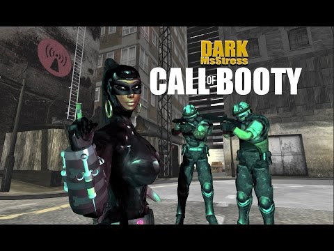 Dark MsStress – “Let’s Play: Call of Booty”