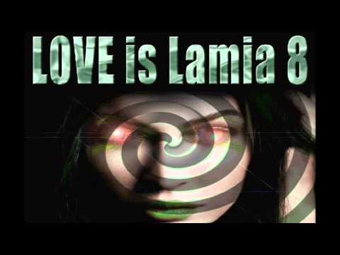 LOVE is Lamia 8 sample