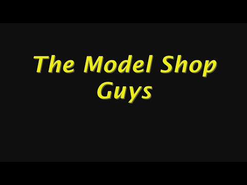 The Model Shop Guys Webcast Episode 11