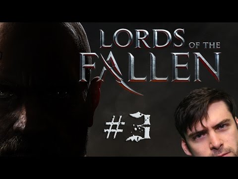 Lords of the Fallen – #3 – The Gauntlet