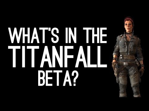 Titanfall Beta: What’s In It? – Titanfall Multiplayer Beta Maps, Modes, Titan Models