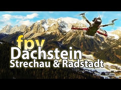 TBS Discovery FPV bei Dachstein, Schladming, Strechau und Radstadt