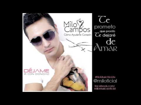Milo Campos – Déjame ir