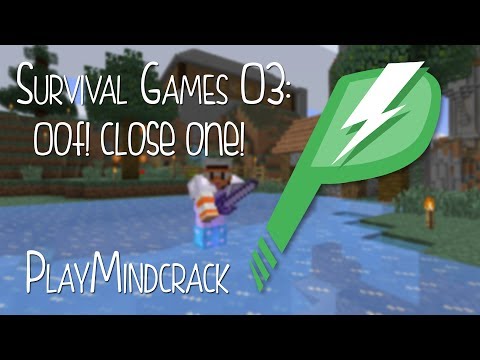 PlayMindcrack – Survival Games 03: Oof!